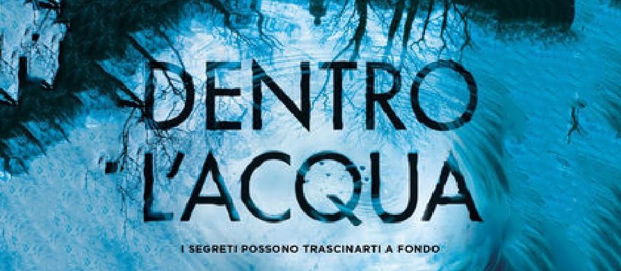 Recensione Di Dentro L Acqua Di Paula Hawkins Su Aforismi Di Un Pazzo